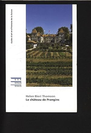 Image du vendeur pour Guides d'art et d'histoire de la Suisse. Le chateau de Prangins. mis en vente par Antiquariat Bookfarm