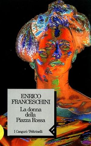 Seller image for La donna della Piazza Rossa. for sale by FIRENZELIBRI SRL
