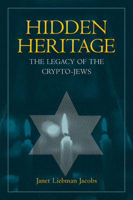 Seller image for Hidden Heritage: The Legacy of the Crypto-Jews (Paperback or Softback) for sale by BargainBookStores