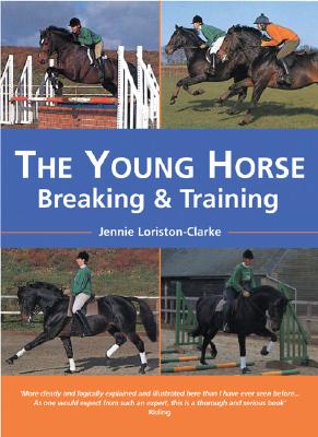 Imagen del vendedor de The Young Horse: Breaking and Training PB (Paperback or Softback) a la venta por BargainBookStores