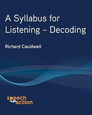 Imagen del vendedor de A Syllabus for Listening: Decoding (Paperback or Softback) a la venta por BargainBookStores