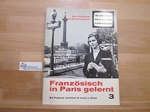Bild des Verkufers fr Franzsisch in Paris gelernt; Teil: 3 zum Verkauf von Antiquariat im Kaiserviertel | Wimbauer Buchversand