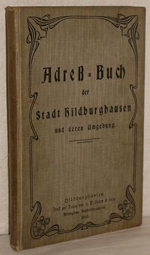 Adreß-Buch der Stadt Hildburghausen und deren Umgebung. (Adressbuch). Auf Grund amtlicher Erhebun...