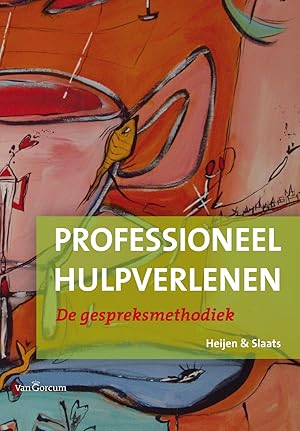 Professioneel hulpverlenen. De gespreksmethodiek