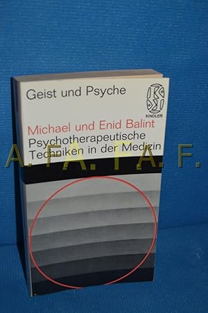 Image du vendeur pour Psychotherapeutische Techniken in der Medizin. mis en vente par Antiquarische Fundgrube e.U.