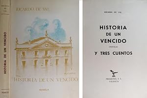 Seller image for Historia de un vencido. Novela. Y tres cuentos. for sale by Hesperia Libros