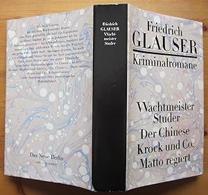 Seller image for Kriminalromane. Wachtmeister Studer. Der Chinese. Krock und Co. Matto regiert. for sale by Antiquariat Roland Ggler