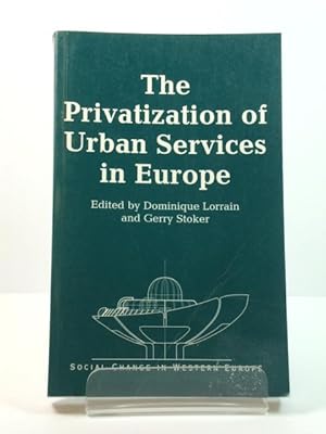 Immagine del venditore per The Privatization of Urban Services in Europe venduto da PsychoBabel & Skoob Books