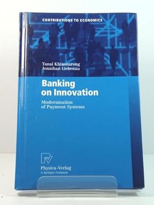 Imagen del vendedor de Banking on Innovation: Modernisation of Payment Systems (Contributions to Economics) a la venta por PsychoBabel & Skoob Books