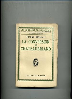 Image du vendeur pour LA CONVERSION DE CHATEAUBRIAND mis en vente par Librairie CLERC