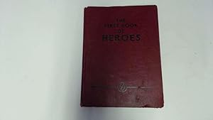 Imagen del vendedor de The First Book of Heroes a la venta por Goldstone Rare Books