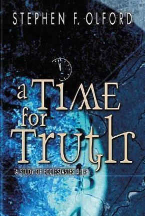 Seller image for A Time for Truth: A Study of Ecclesiastes 3: 1-8 for sale by ChristianBookbag / Beans Books, Inc.