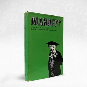 Image du vendeur pour Mahaffy: A Biography of Anglo-Irishman mis en vente par Newtown Rare Books