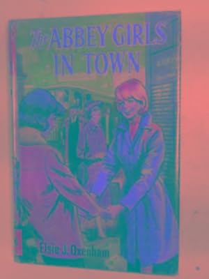 Seller image for The Abbey girls in town for sale by Cotswold Internet Books