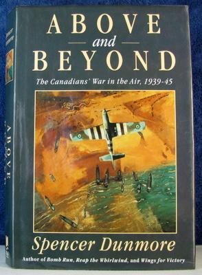 Seller image for Above and Beyond: The Canadians' War in the Air 1939-45 for sale by Livres Norrois