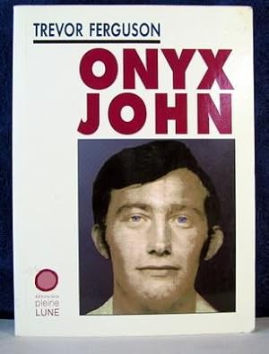 Image du vendeur pour Onyx John mis en vente par Livres Norrois