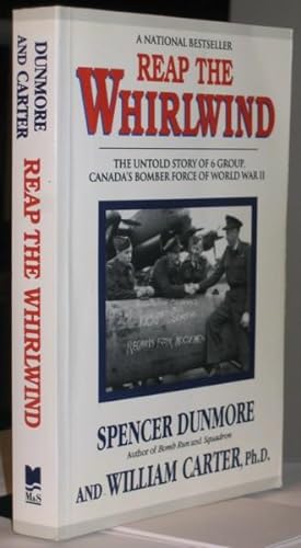 Seller image for Reap the Whirlwind: The Untold Story of 6 Group, Canada's Bomber Force of World War II for sale by Nessa Books