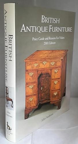 British Antique Furniture. Price Guide and Reasons for Values.