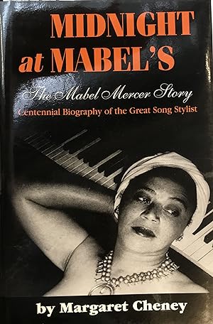 Bild des Verkufers fr Midnight at Mabel's; The Mable Mercer Story. Centennial Biography of the Great Song Stylist zum Verkauf von Argosy Book Store, ABAA, ILAB