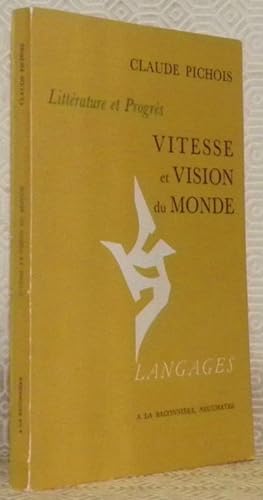 Bild des Verkufers fr Littrature et progrs. Vitesse et vision du monde. Essai. Collection Langages. zum Verkauf von Bouquinerie du Varis