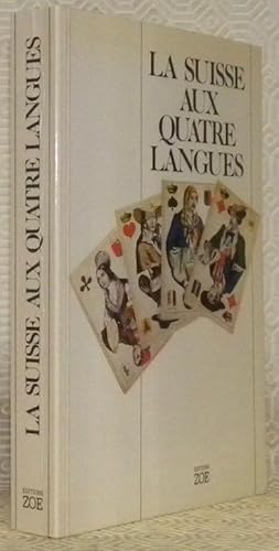 Immagine del venditore per La Suisse aux quatres langues. Adaptation et traduction de l'allemand sous la direction de Pierre Knecht et Christian Rubattel. Prface de Claude Torracinta. venduto da Bouquinerie du Varis