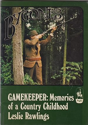 Seller image for GAMEKEEPER: MEMORIES OF A COUNTRY CHILDHOOD. By Leslie Rawlings. for sale by Coch-y-Bonddu Books Ltd