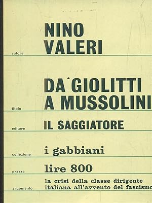 Bild des Verkufers fr Da Giolitti a Mussolini. Momenti della Crisi del Liberalismo zum Verkauf von Librodifaccia