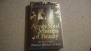 Bild des Verkufers fr Agns Sorel: Mistress of Beauty (Anjou Trilogy 2) zum Verkauf von CurvedLineVintage
