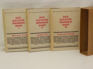 Der goldene Brunnen : Eine Sammlung alter orientalischer Novellen und Kurzgeschichten (Band 1 bis...