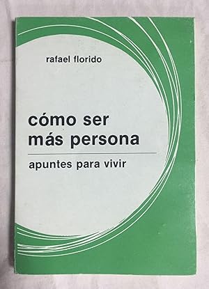 Imagen del vendedor de CMO SER MS PERSONA. Apuntes para vivir a la venta por Librera Sagasta