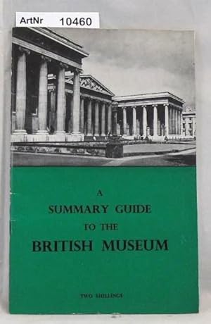 A Summary Guide to the British Museum