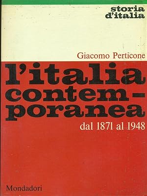 Bild des Verkufers fr L'Italia contemporanea dal 1871 al 1948 zum Verkauf von Librodifaccia