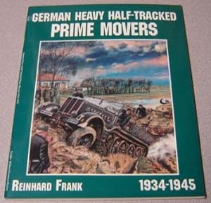 Seller image for German Heavy Half-Tracked Prime Movers, 1934-1945 (Schiffer Military/Aviation History) for sale by Books of Paradise