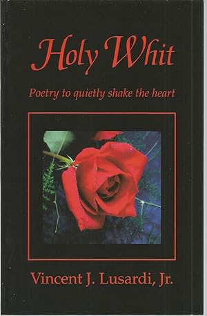 Immagine del venditore per Holy Whit:Poetry to quietly shake the heart venduto da The Book Junction