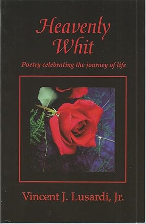 Immagine del venditore per Heavenly Whit: Poetry celebrating the journey of life venduto da The Book Junction