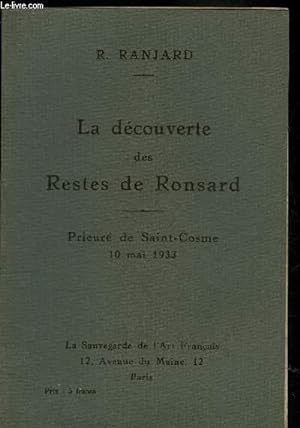 Seller image for LA DECOUVERTE DES RESTES DE RONSARD - PRIEURE DE SAINT-COSME 10 MAI 1933. for sale by Le-Livre