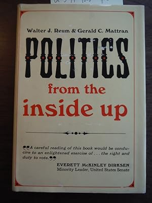 Seller image for Politics From the Inside Up for sale by Imperial Books and Collectibles