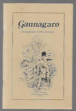 Seller image for Gannagaro Proud Heritage of the American Indian for sale by K. L. Givens Books