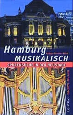 Seller image for Hamburg musikalisch. Spurensuche in der Neustadt for sale by ANTIQUARIAT Franke BRUDDENBOOKS
