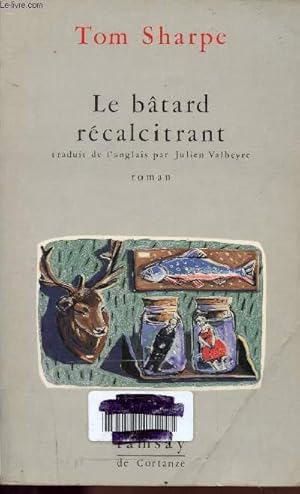 Seller image for LE BATARD RECALCITRANT for sale by Le-Livre