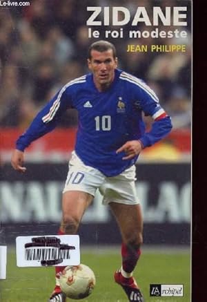 Seller image for ZIDANE LE ROI MODESTE for sale by Le-Livre