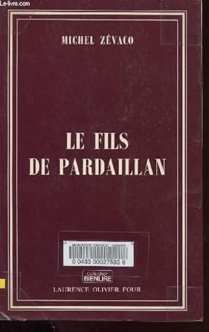 Image du vendeur pour LE FILS DE PARDAILLAN mis en vente par Le-Livre