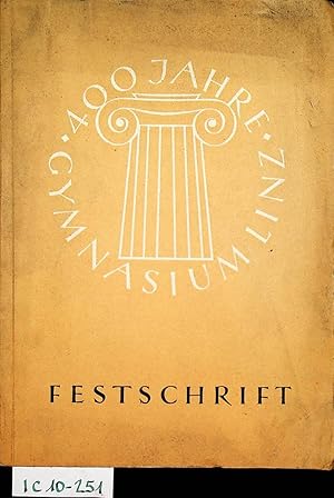 LINZ- Festschrift zum 400 jährigen Jubiläum des humanistischen Gymnasiums in Linz. [ 400 Jahre Gy...