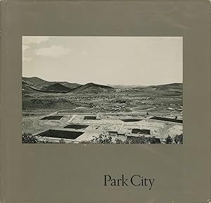Imagen del vendedor de PARK CITY Essay by Gus Blaisdell. a la venta por Andrew Cahan: Bookseller, Ltd., ABAA