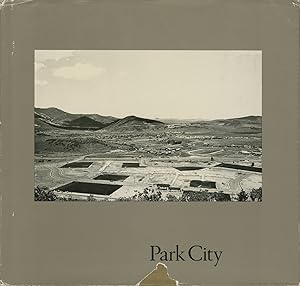 PARK CITY Essay by Gus Blaisdell.