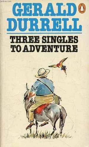 Bild des Verkufers fr THREE SINGLES TO ADVENTURE zum Verkauf von Le-Livre