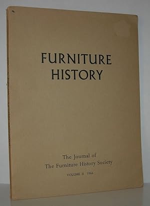 Image du vendeur pour FURNITURE HISTORY The Journal of the Furniture History Society, Volume II, 1966 mis en vente par Evolving Lens Bookseller