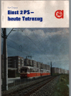 Einst 2PS heute Tatrazug Zur Geschichte der Schweriner Strassenbahnen