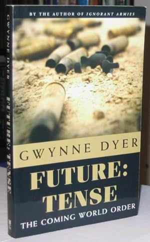 Seller image for Future: Tense: The Coming World Order? -(SIGNED)- for sale by Nessa Books