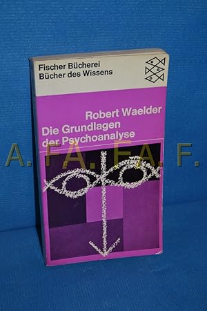 Immagine del venditore per Die Grundlagen der Psychoanalyse. Fischer-Taschenbcher , 6099 : Bcher d. Wissenschaft venduto da Antiquarische Fundgrube e.U.